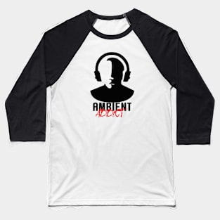 Ambient Addict - Black Baseball T-Shirt